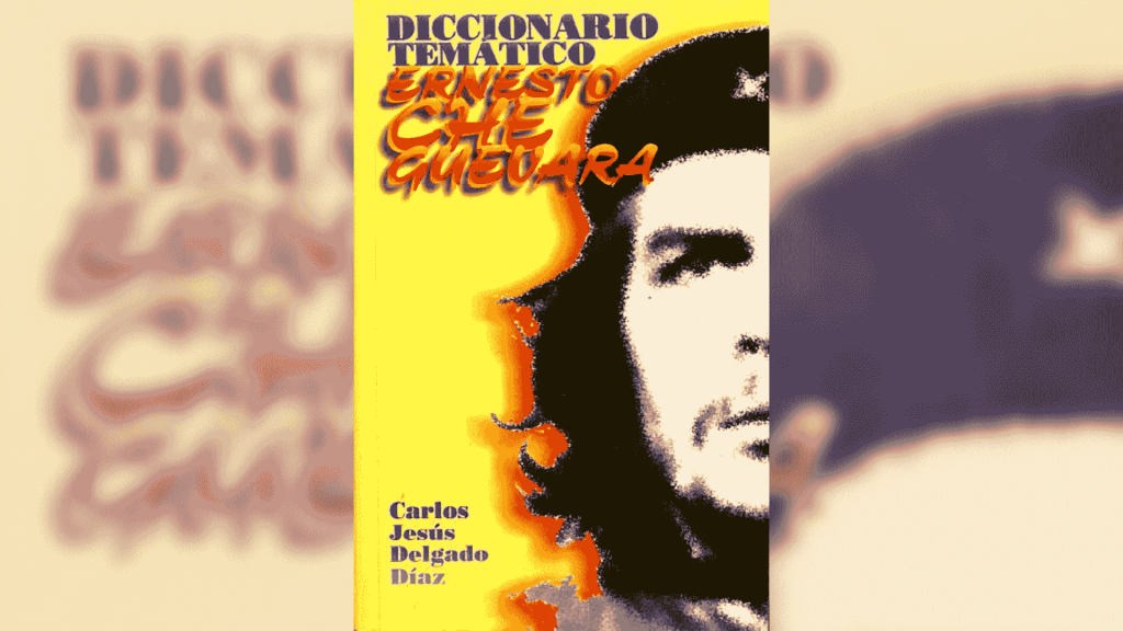 Diccionario tematico Ernesto Che Guevara